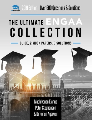 The Ultimate ENGAA Collection 3 Books In One, Over 500 Practice Questions & Solutions, Includes 2 Mock Papers, 2019 Edition, Engineering Admissions Assessment, UniAdmissions