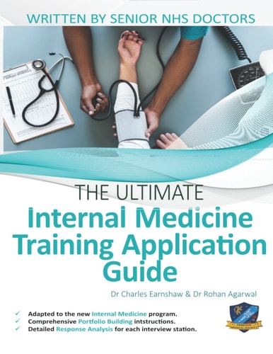The Ultimate Internal Medicine Training Application Guide Expert Advice for Every Step of the IMT Application, Comprehensive Portfolio Building Instructions, Interview Score Boosting Strategies, Answers to Commonly Asked Questions and Scenarios.