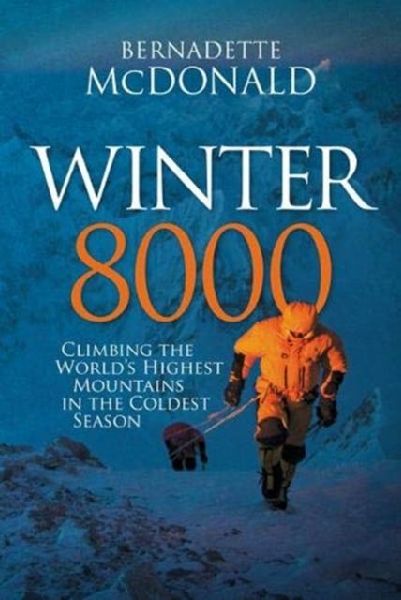 Winter 8000: Climbing the worlds highest mountains in the coldest season