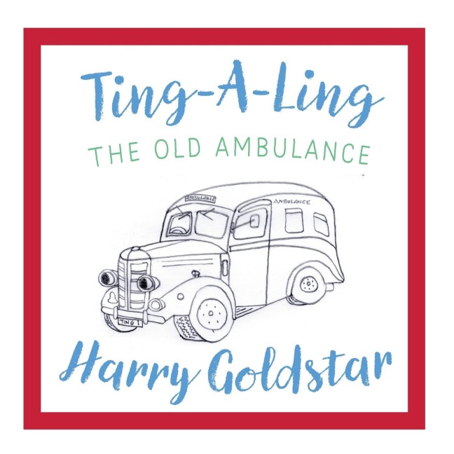 Ting A Ling: The Old Ambulance