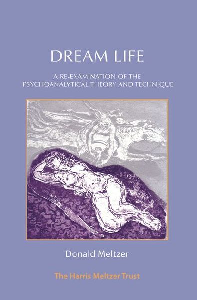 Dream Life: A Re-examination of the Psychoanalytical Theory and Technique