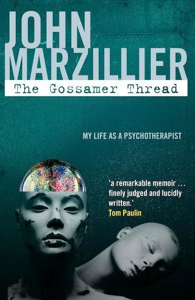 The Gossamer Thread: My Life as a Psychotherapist