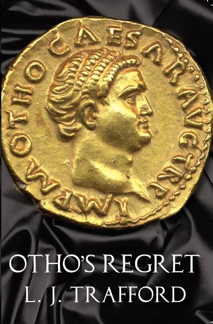 Othos Regret: The Four Emperors Series: Book III