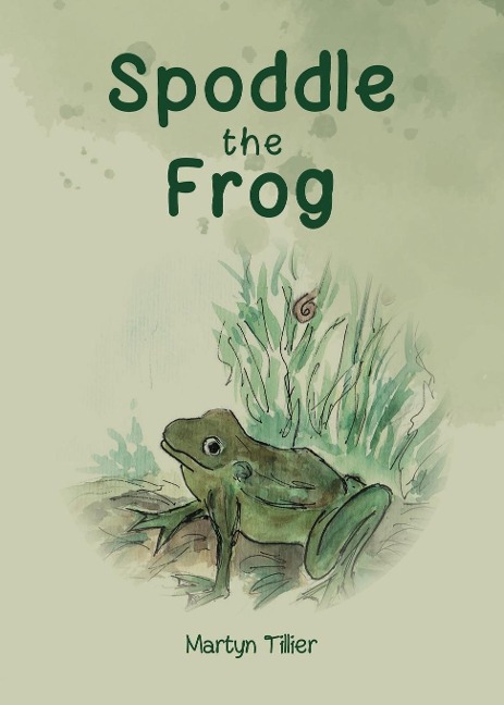 Spoddle the Frog: (animal picture books)