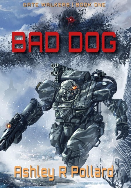Bad Dog: Military Science Fiction Across A Holographic Multiverse