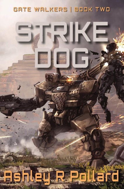 Strike Dog: Military Science Fiction Across A Holographic Multiverse