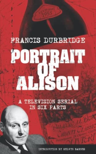 Portrait of Alison (Scripts of the Television Serial)
