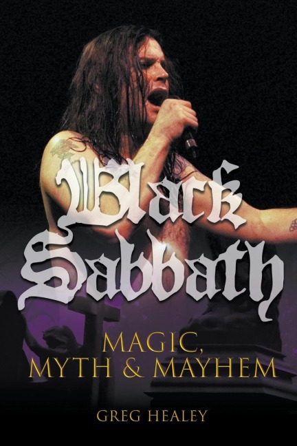 Black Sabbath: Magic, Myth and Mayhem