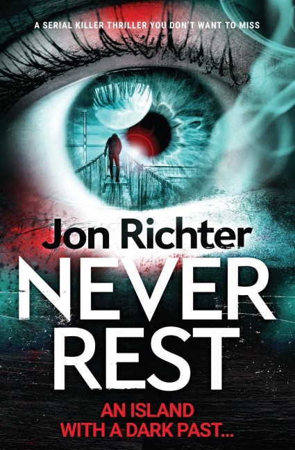 Never Rest: A Serial Killer Thriller You Dont Want to Miss