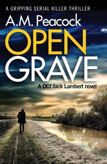 Open Grave: A Gripping Serial Killer Thriller