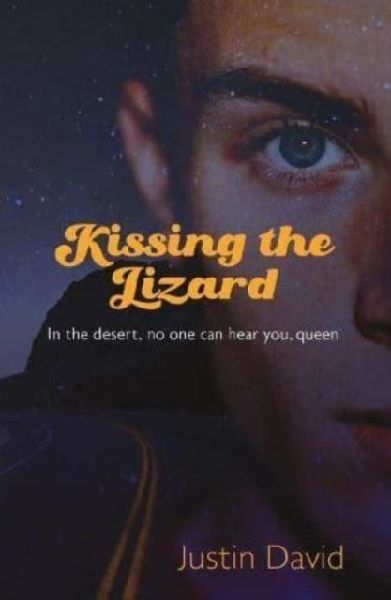 Kissing the Lizard: Part Two of the Welston World Sagas