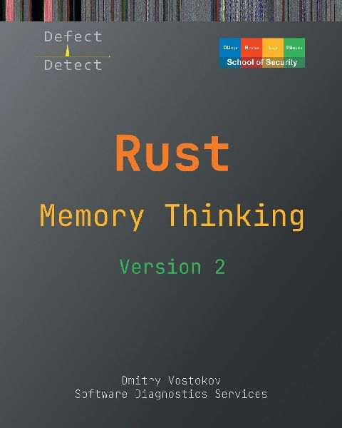 Memory Thinking for Rust: Slides with Descriptions and Source Code Illustrations, Second Edition