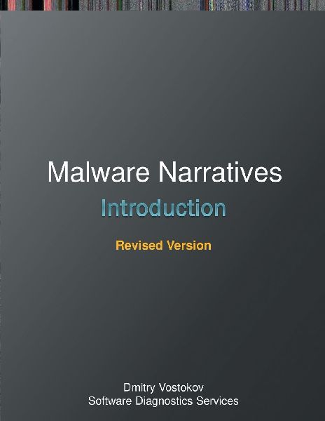 Malware Narratives: An Introduction, Revised Edition