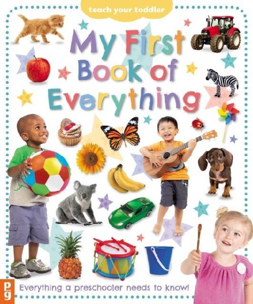 My First Book of Everything: Everything Your Preschooler Needs to Know