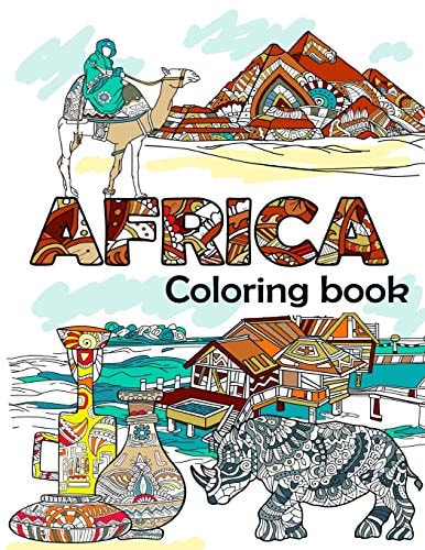 Africa Coloring Book Adult Colouring Fun, Stress Relief Relaxation and Escape