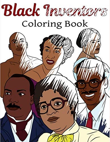 Black Inventors Coloring Book Adult Colouring Fun, Black History, Stress Relief Relaxation and Escape