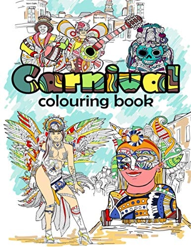 Carnival Colouring Book Adult Coloring Fun, Stress Relief Relaxation and Escape