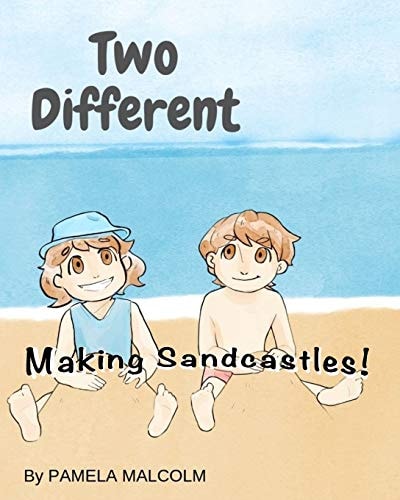 Two Different- Making Sandcastles Fun Childrens Books Differences Siblings Twins Getting Along