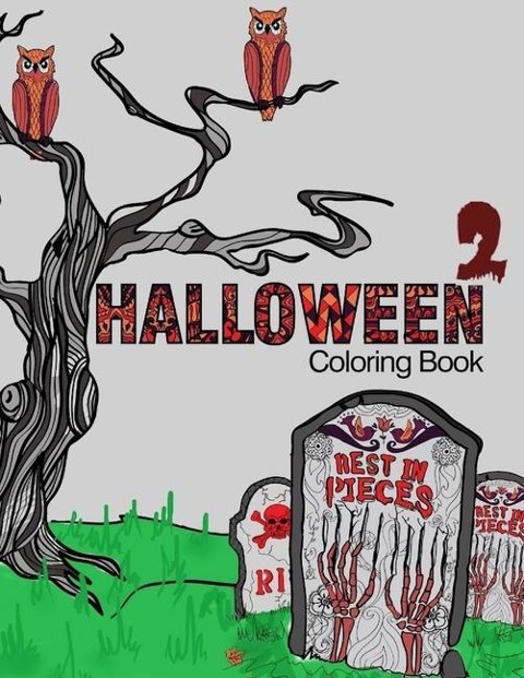 Halloween 2 Coloring Book: Adult Coloring Fun, Stress Relief Relaxation and Escape