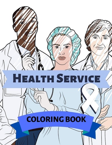 Health Service Coloring Book Adult Colouring Fun Stress Relief Relaxation and Escape