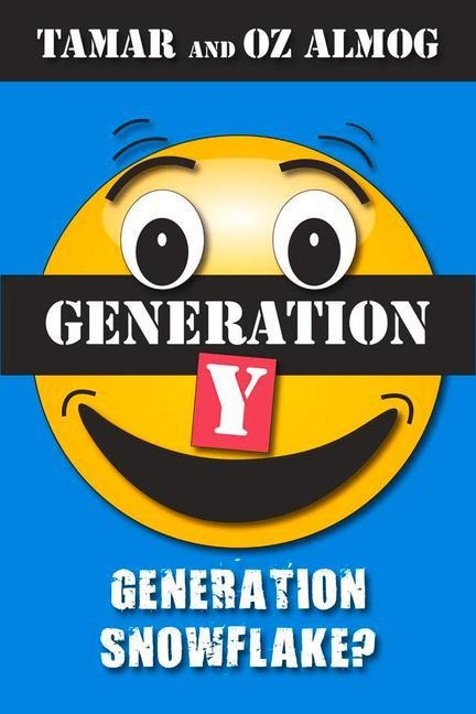 Generation Y: Generation Snowflake?