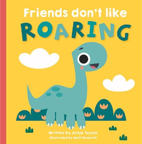 Friends Dont Like Roaring