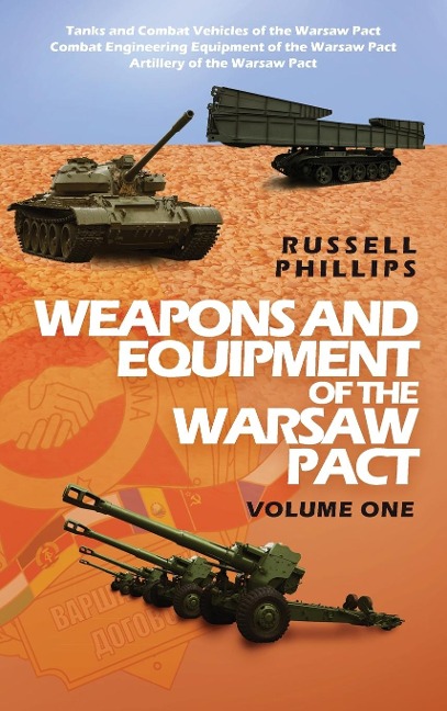 Weapons and Equipment of the Warsaw Pact: Volume One