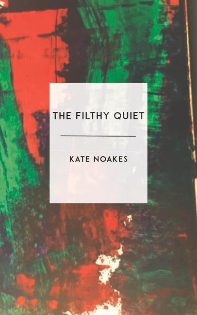 The Filthy Quiet