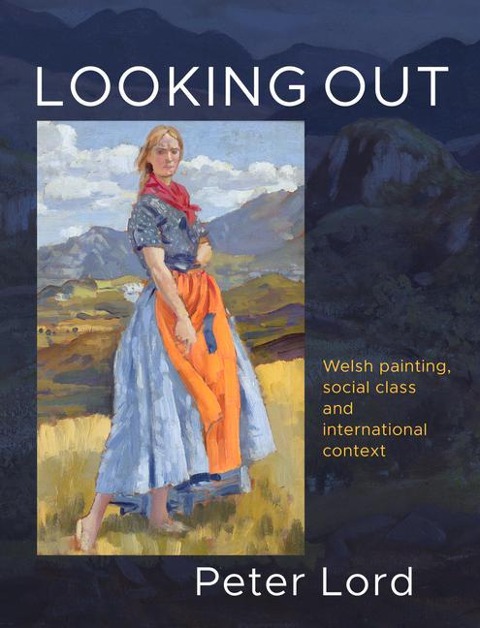 Looking Out: Welsh painting, social class and international context
