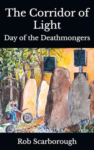 The Corridor of Light Day of the Deathmongers