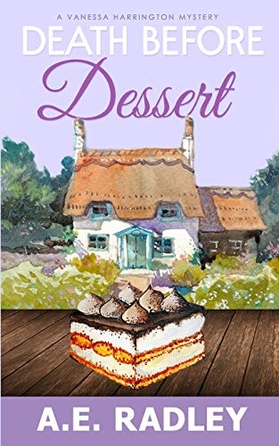 Death Before Dessert A Vanessa Harrington Cozy Mystery