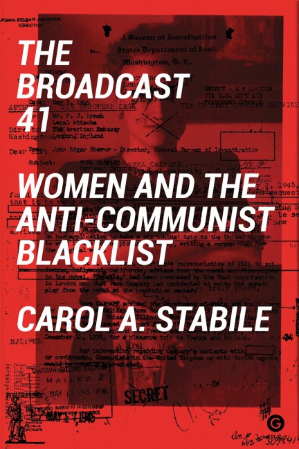 The Broadcast 41: Women and the Anti-Communist Blacklist