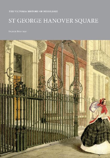 The Victoria History of Middlesex: St George Hanover Square