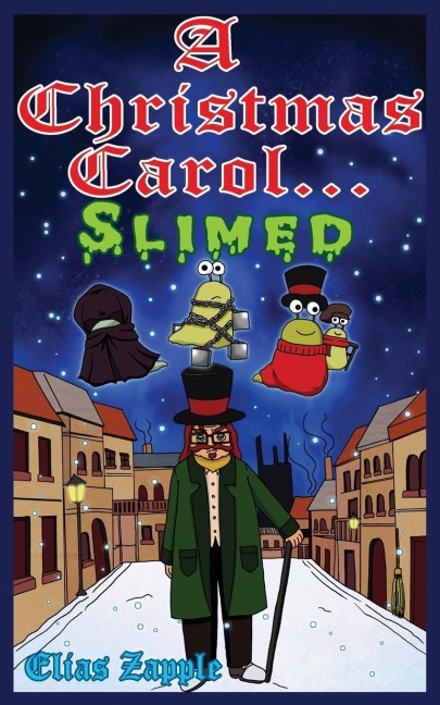 A Christmas Carol... Slimed: American-English Edition