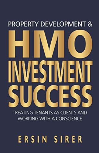 Property Developing & HMO Investment Success Treating Tenants as Clients and Working with a Conscience