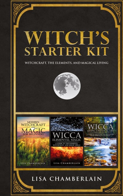 Witchs Starter Kit: Witchcraft, the Elements, and Magical Living