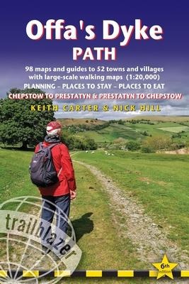 Offas Dyke Path: Two directional guide: Chepstow to Prestatyn and Prestatyn to Chepstow; Planning, Places to Stay, Places to Eat, 98 large-scale maps & guides to 52 towns and villages