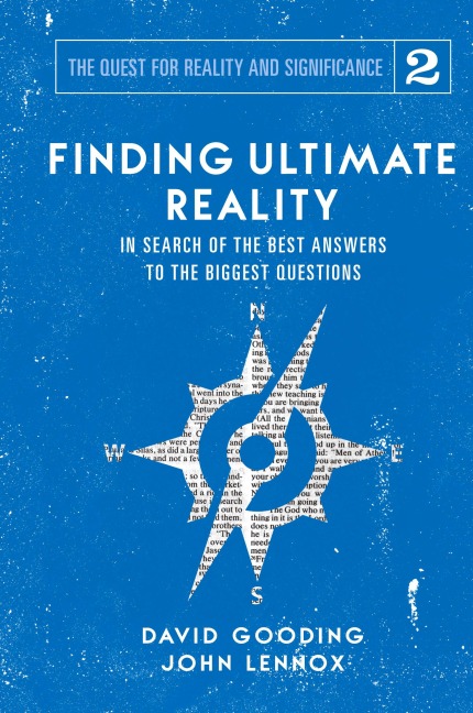 Finding Ultimate Reality: In Search of the Best Answers to the Biggest Questions