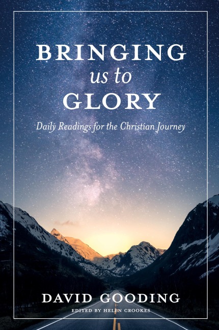 Bringing Us To Glory: Daily Readings for the Christian Journey