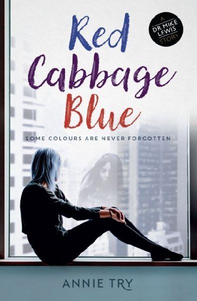 Red Cabbage Blue: Dr Mike Lewis Series