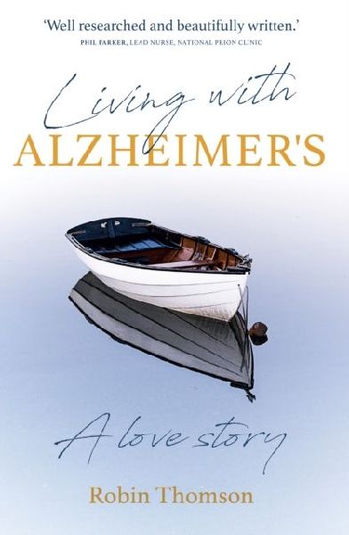 Living with Alzheimers: A love story