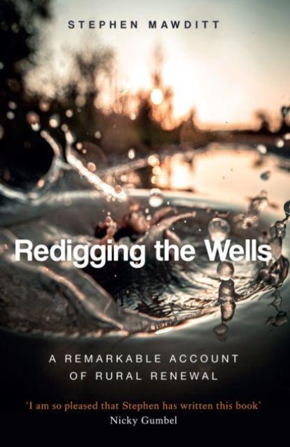 Redigging the Wells: A remarkable account of rural renewal