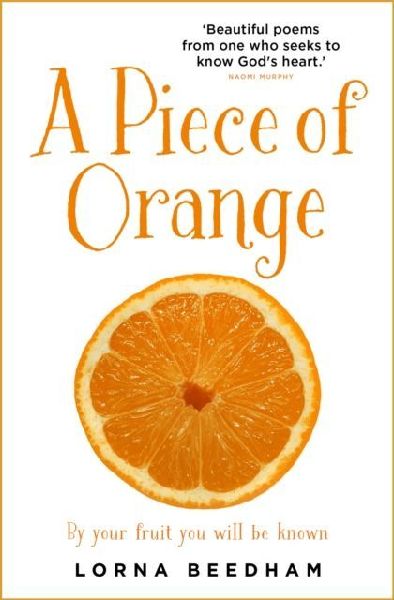 A Piece of Orange: By Your Fruit You Will be Known