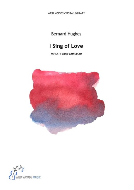 Bernard Hughes: I Sing of Love