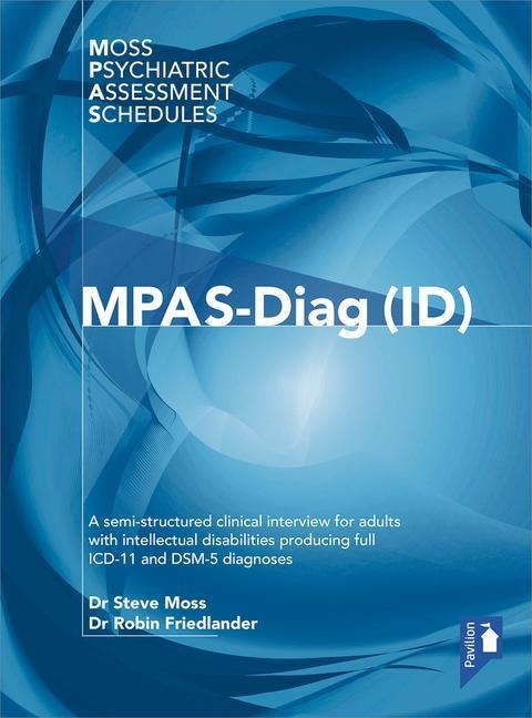 Moss-Pas (Diag Id): A Semi-Structured Clinical Interview for Adults with Intellectual Disabilities Producing Full ICD-11 and Dsm-5 Diagnoses