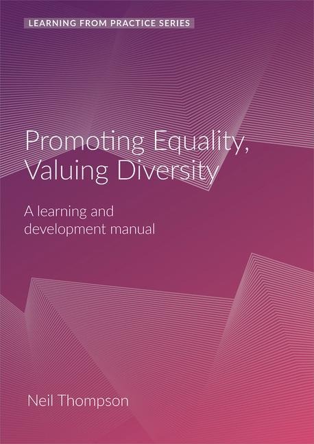 Promoting Equality, Valuing Diversity: A Learning and Development Manual (2nd Edition)