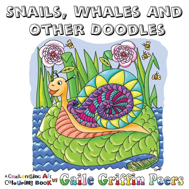 Snails, Whales and other Doodles: A Challenging Art Colouring Book