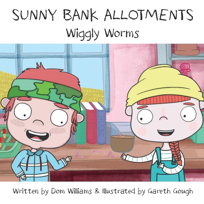 Sunny Bank Allotments: Wiggly Worms