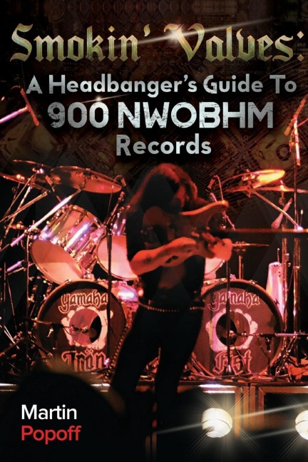 Smokin Valves: A Headbangers Guide To 900 NWOBHM Records