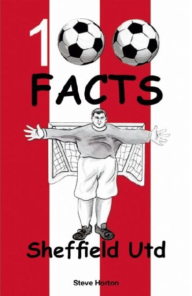 Sheffield United - 100 Facts